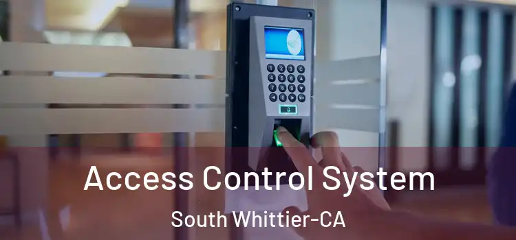  Access Control System South Whittier-CA