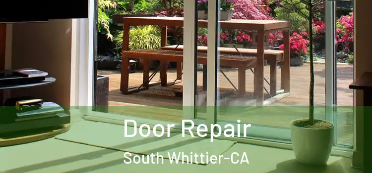 Door Repair South Whittier-CA