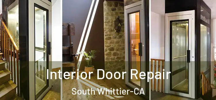  Interior Door Repair South Whittier-CA
